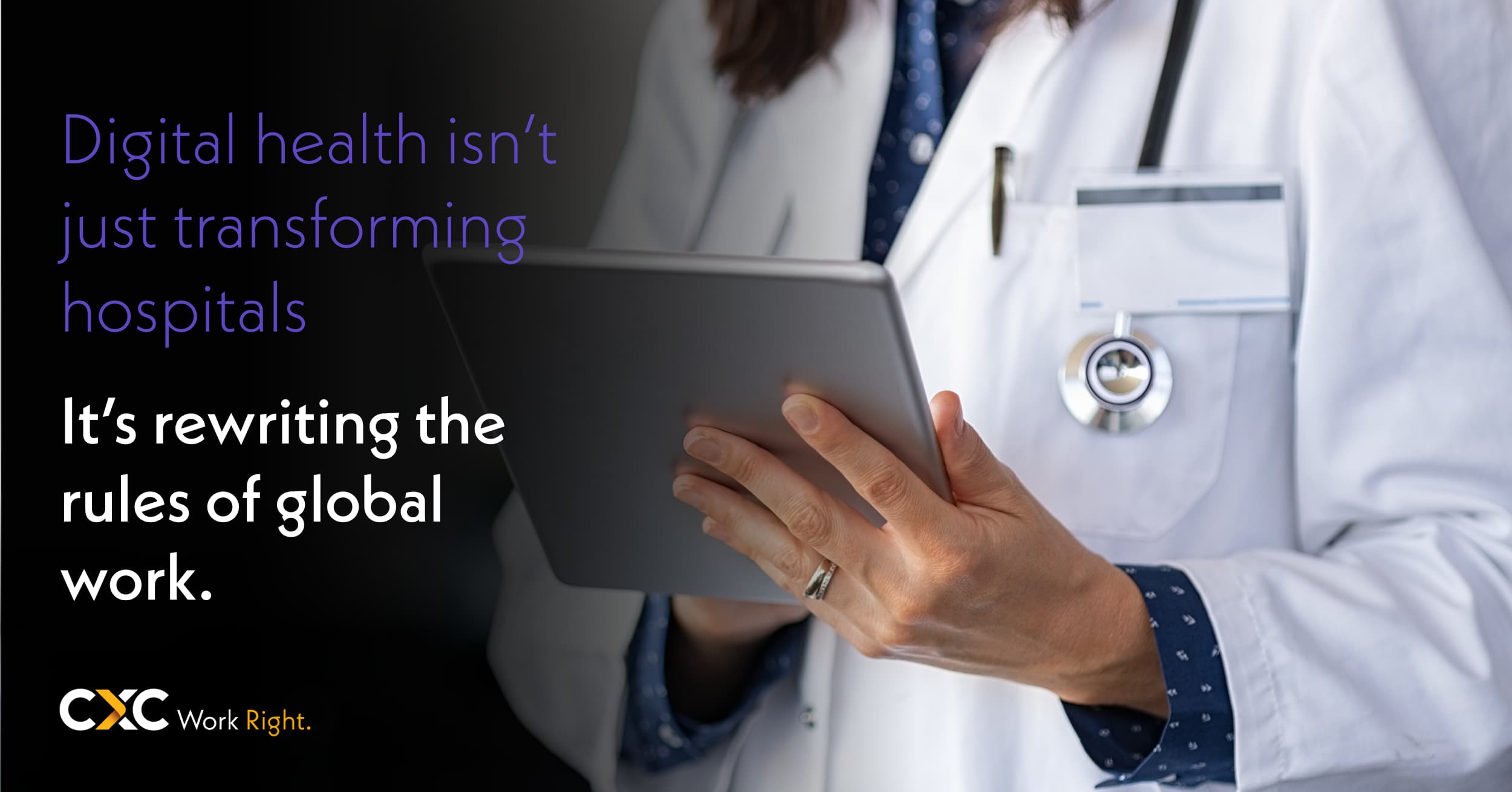 The future of digital health and global workforce management - CXC